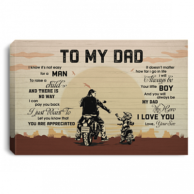 Cruiser Motorbike To My Dad I Know It's Not Easy For A Man To Raise A Child Framed Canvas Prints - Unframed Poster, White, 0.75'' Framed Canvas