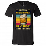 I Like My Whiskey Straight But My Friends Can Go Either Way Vintage T-Shirt - V-Neck Tee, Black, V-Neck T-Shirt