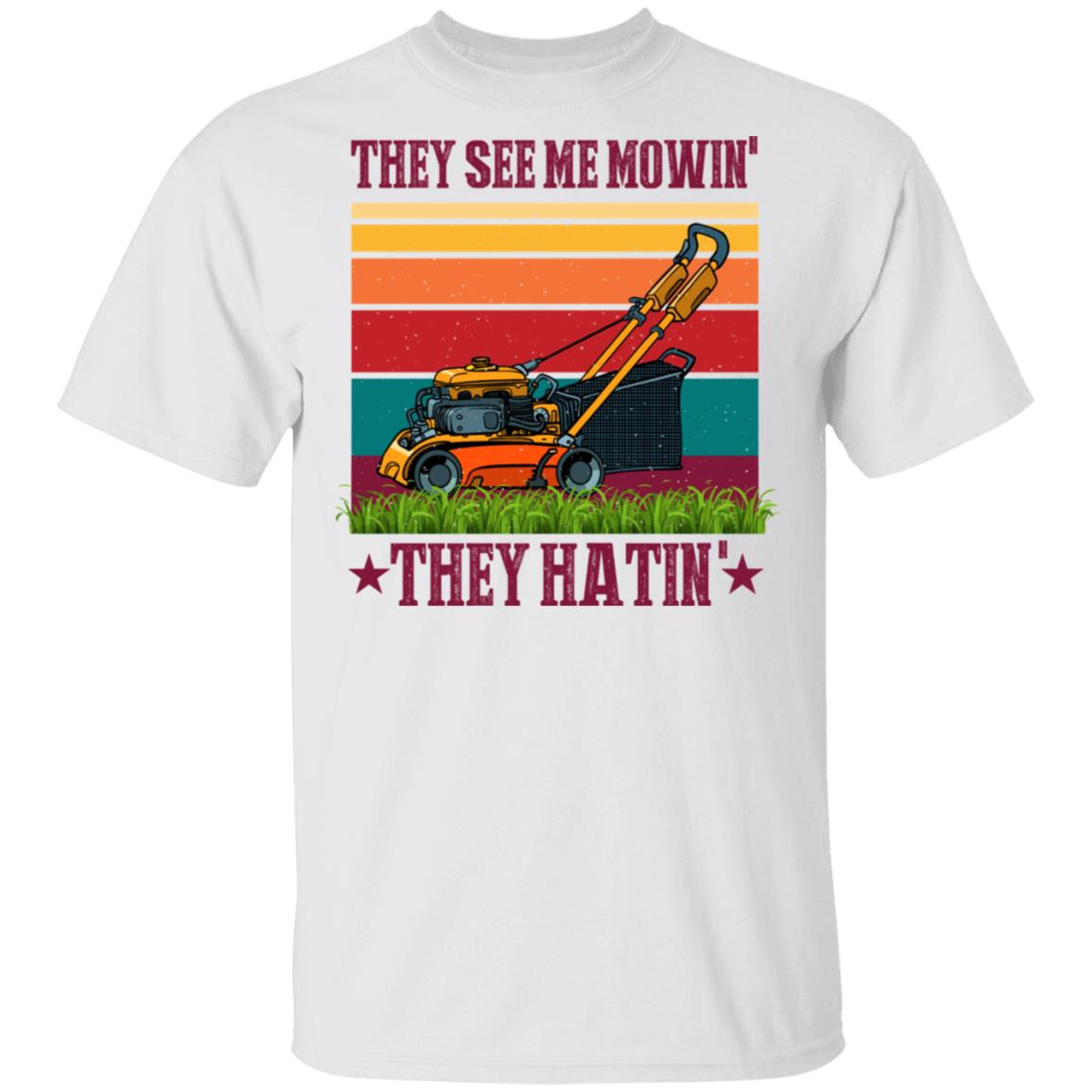 They See Me Mowin' They Hatin' Vintage Retro T-Shirt - Funny Lawn Mower Shirt, White, Unisex T-Shirt