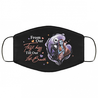 From Our First Kiss Till Our Last Breath Washable Reusable Custom – Printed Cloth Face Mask Cover, White, Cloth Face Mask