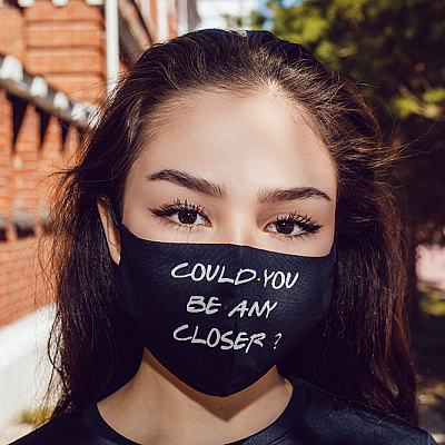 Alternative view of Could You Be Any Closer - Funny Social Distance Mask - Washable Reusable Custom – Printed Cloth Face Mask Cover