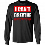 I Can't Breathe Black Lives Matter Gift For African American Hoodie - Sweatshirt, Black, Long Sleeve
