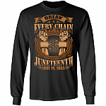Break Every Chain in Juneteenth June 19 1865 Gift For Africa American Hoodie - Sweatshirt, Black, Long Sleeve Break Every Chain in Juneteenth June 19 1865 Gift For Africa American Hoodie - Sweatshirt, Black, Long Sleeve