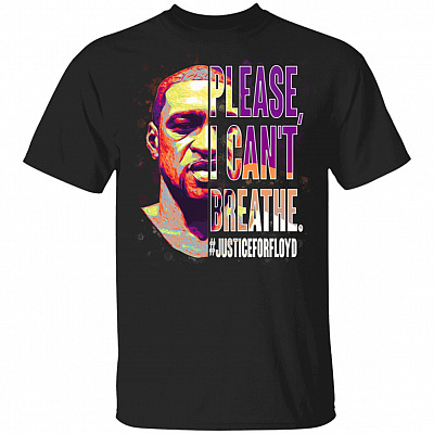 Please I Can't Breathe Justice For Floyd T-Shirt - Black Lives Matter Shirt, Black, Unisex T-Shirt