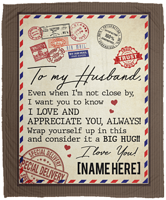 Personalized To My Husband Even When I'm Not Close by - Letter Fleece Blanket - Premium Sherpa Blanket, White, Cozy Plush Fleece Blanket - 50x60