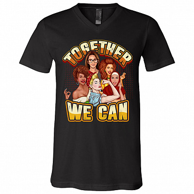 Together We Can Social Justice Feminist Gift T-Shirt - V Neck, Black, V-Neck T-Shirt