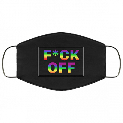 Fuck Off LGBT Pride Sarcastic Novelty Washable Reusable Custom – Printed Cloth Face Mask Cover, White, Cloth Face Mask