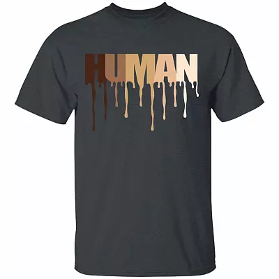 Human Melanin Dripping T-Shirt - Equal Rights Equal Fights Shirt, Dark Heather, Unisex T-Shirt