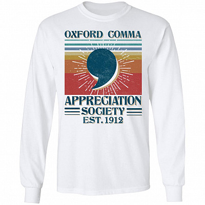 Oxford Comma Appreciation Society Est 1912 Vintage Retro Grammar English Hoodie - Sweatshirt - Long Sleeve Shirt, White, Long Sleeve