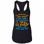 You Never Realize How Weird You Are Until You Have A Kid Who Acts Just Like You Tank Top Tee-Racerback Tank, Black, Ladies Racerback Tank
