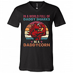 In a World Full of Daddy Shark - Be a Daddycorn T-Shirt - V-Neck, Black, V-Neck T-Shirt In a World Full of Daddy Shark - Be a Daddycorn T-Shirt - V-Neck, Black, V-Neck T-Shirt