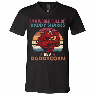 In a World Full of Daddy Shark - Be a Daddycorn T-Shirt - V-Neck, Black, V-Neck T-Shirt