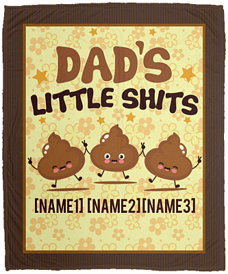 Personalized Dad's Little Shits With 3 Kids Fleece Blanket - Premium Sherpa Blanket - Woven Blanket, White, Cozy Plush Fleece Blanket - 50x60