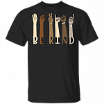 Be Kind Shirt - Sign Language T-Shirt - Equality Shirt Black Lives Matter Shirt - Interpreter ASL T-Shirt, Black, Unisex T-Shirt