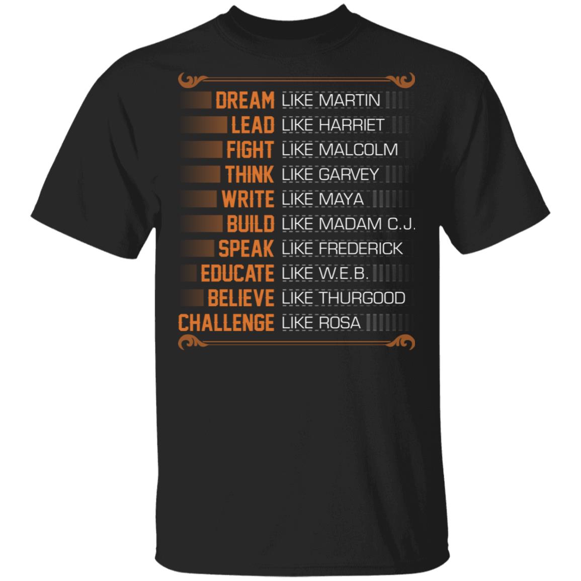 Dream Like Martin Lead Like Harriet Fight Like Malcolm T-Shirt, Black, Unisex T-Shirt