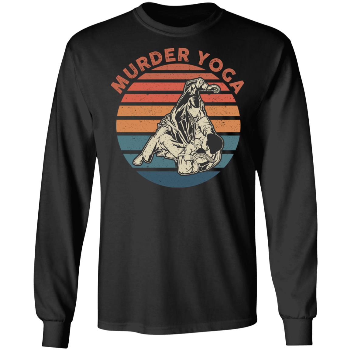 Murder Yoga Hoodie - Sweatshirt - Long Sleeve - Vintage Cho-ke Dealer BJJ Shirt, Black, Long Sleeve