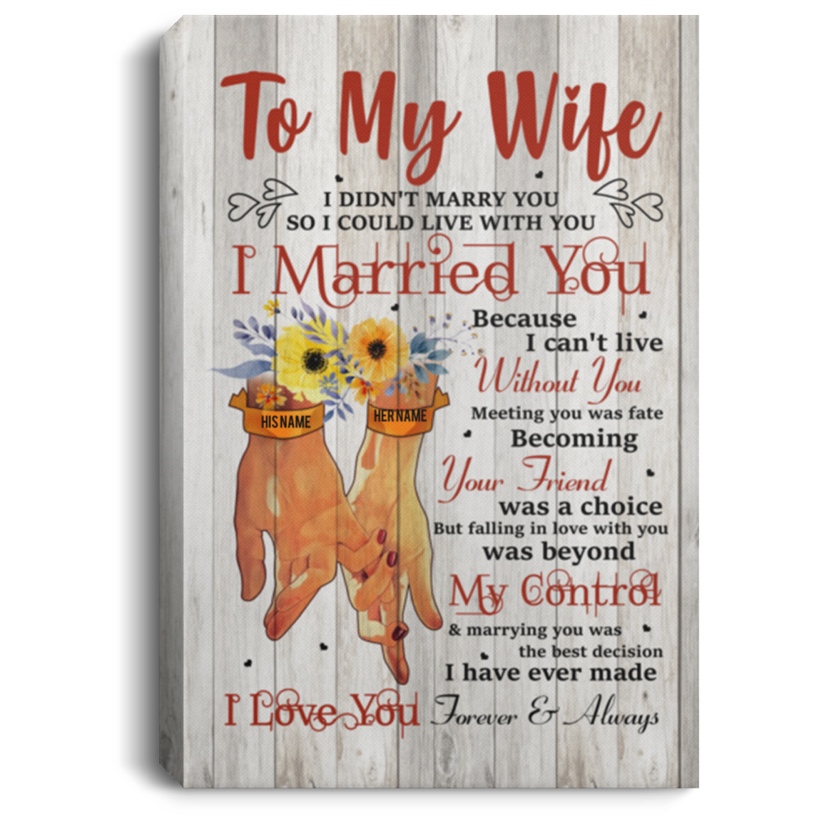 Personalized to My Wife I Didn't Marry You So I Could Live with You I Married You Framed Canvas Prints, White, 0.75'' Framed Canvas