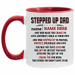 Personalized Stepped Up Dad One Who Made the Choice to Love Another's Child as Their Own Accent Mug, White/Red, 11 oz. Accent Mug Personalized Stepped Up Dad One Who Made the Choice to Love Another's Child as Their Own Accent Mug, White/Red, 11 oz. Accent Mug