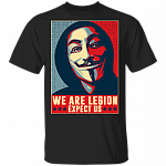 We Are Legion Expect Us Anonymous T-Shirt - Guy Fawkes Mask Shirt - Programmer Hacker Coding Shirt, Black, Unisex T-Shirt We Are Legion Expect Us Anonymous T-Shirt - Guy Fawkes Mask Shirt - Programmer Hacker Coding Shirt, Black, Unisex T-Shirt