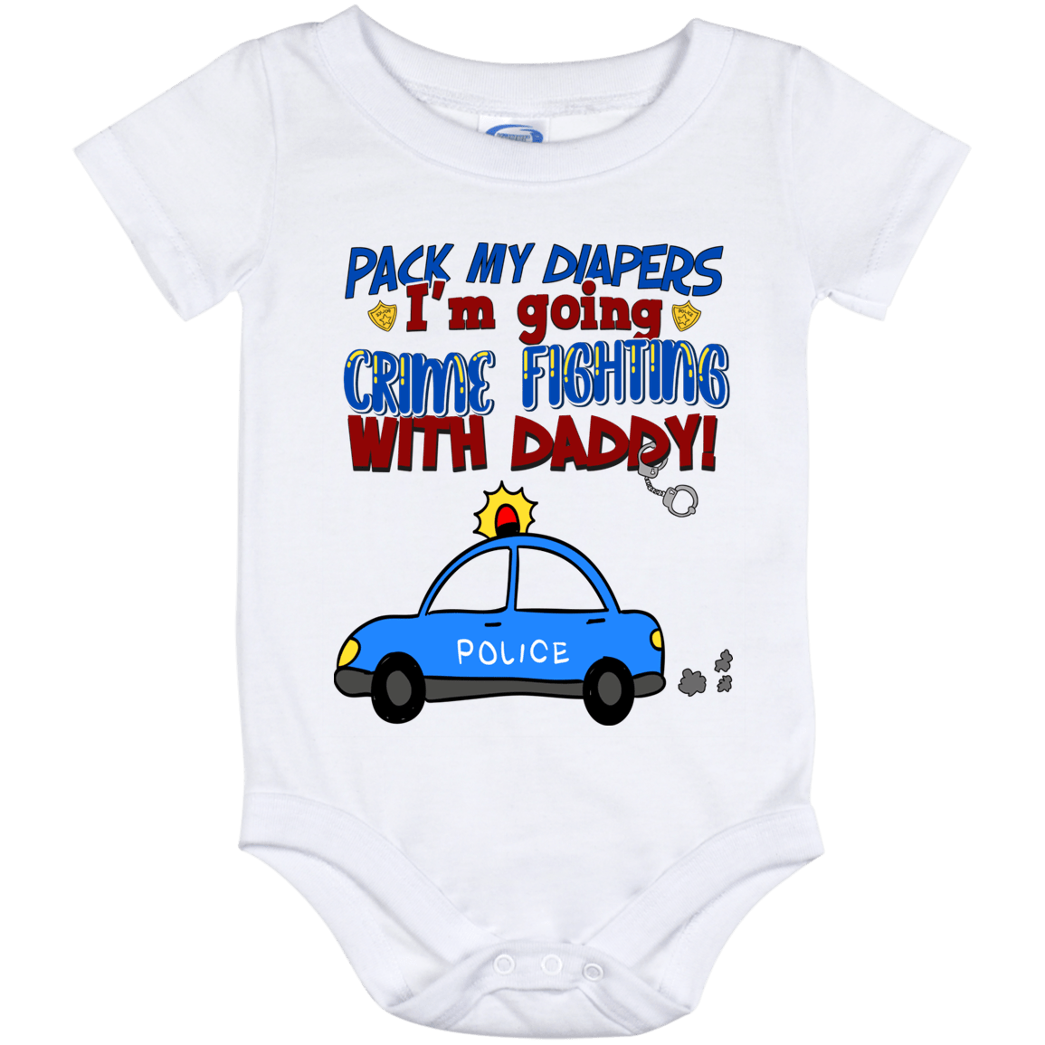 Pack My Diapers I'm Going Crime Fighting With Daddy Baby Onesie - Baby Infant Bodysuit, White, Baby Onesie - 12 Month