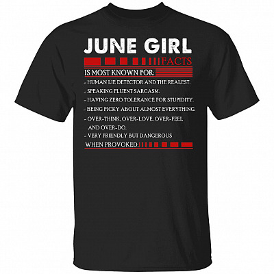 June Girl Facts T- Shirt - Funny June Girl Birthday Gift, Black, Unisex T-Shirt