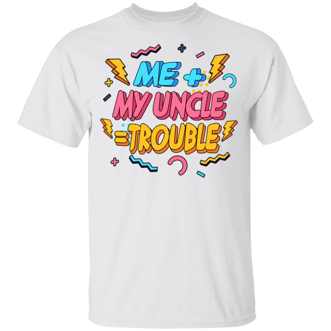 Me Plus Uncle Is Trouble Youth Shirt - Uncle Toddler Shirt, White, Youth T-Shirt