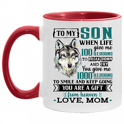 To My Son When Life Give Me Reasons To Break Down You Give Me Reasons To Smile Accent Mug - Gift From Mom, White/Red, 11 oz. Accent Mug