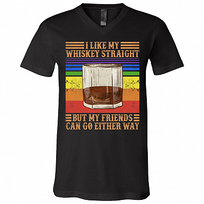 I Like My Whiskey Straight But My Friends Can Go Either Way Vintage T-Shirt - V-Neck - LGBT Pride Shirt, Black, V-Neck T-Shirt