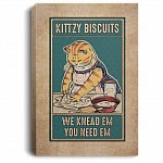 Kittzy Biscuits We Knead Em You Need Em Framed Canvas – Unframed Poster, White, 0.75'' Framed Canvas