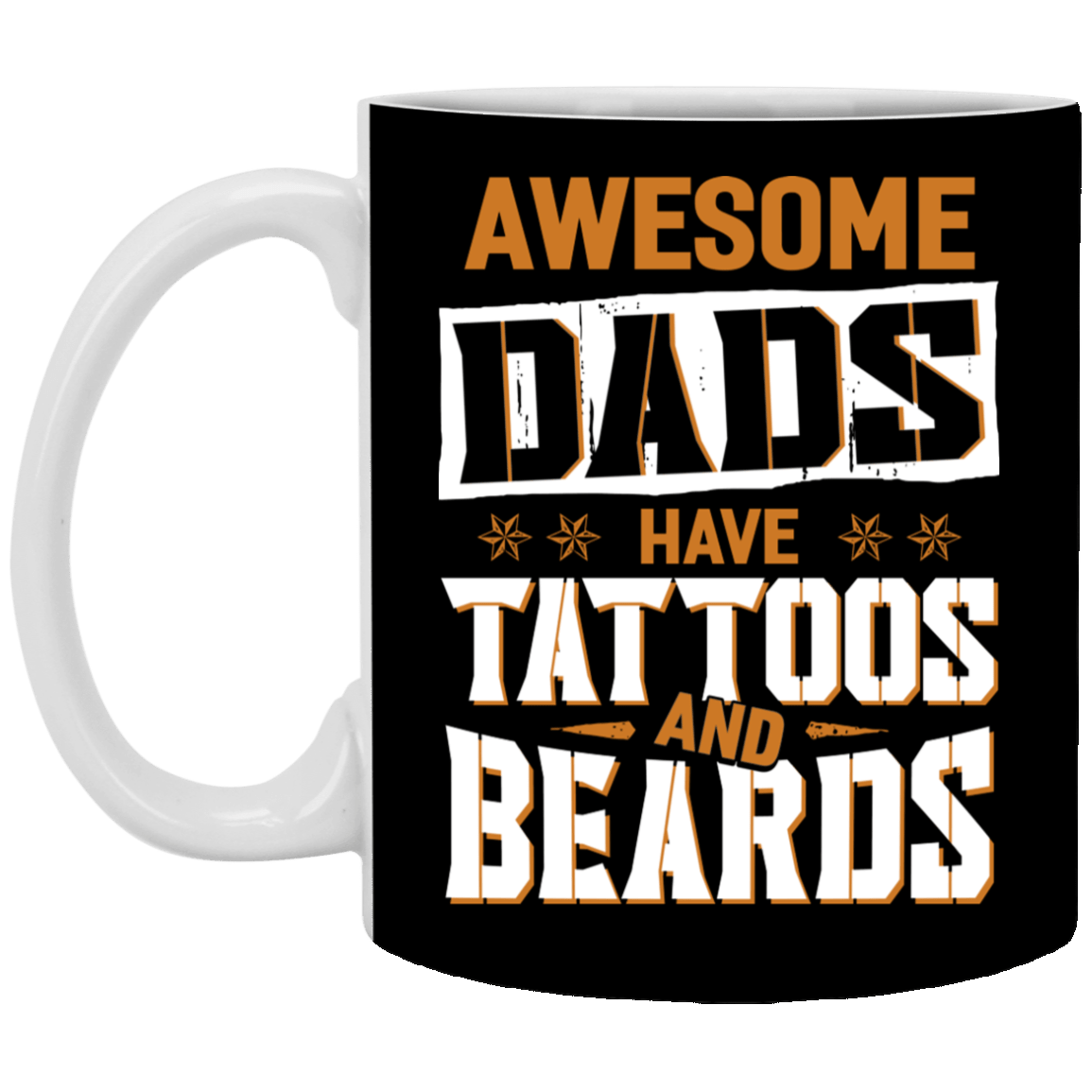 Awesome Dad Has Tattoos and Beards Dad Gift Ceramic Coffee Mug - Water Bottle, Black, 11 oz. White Mug