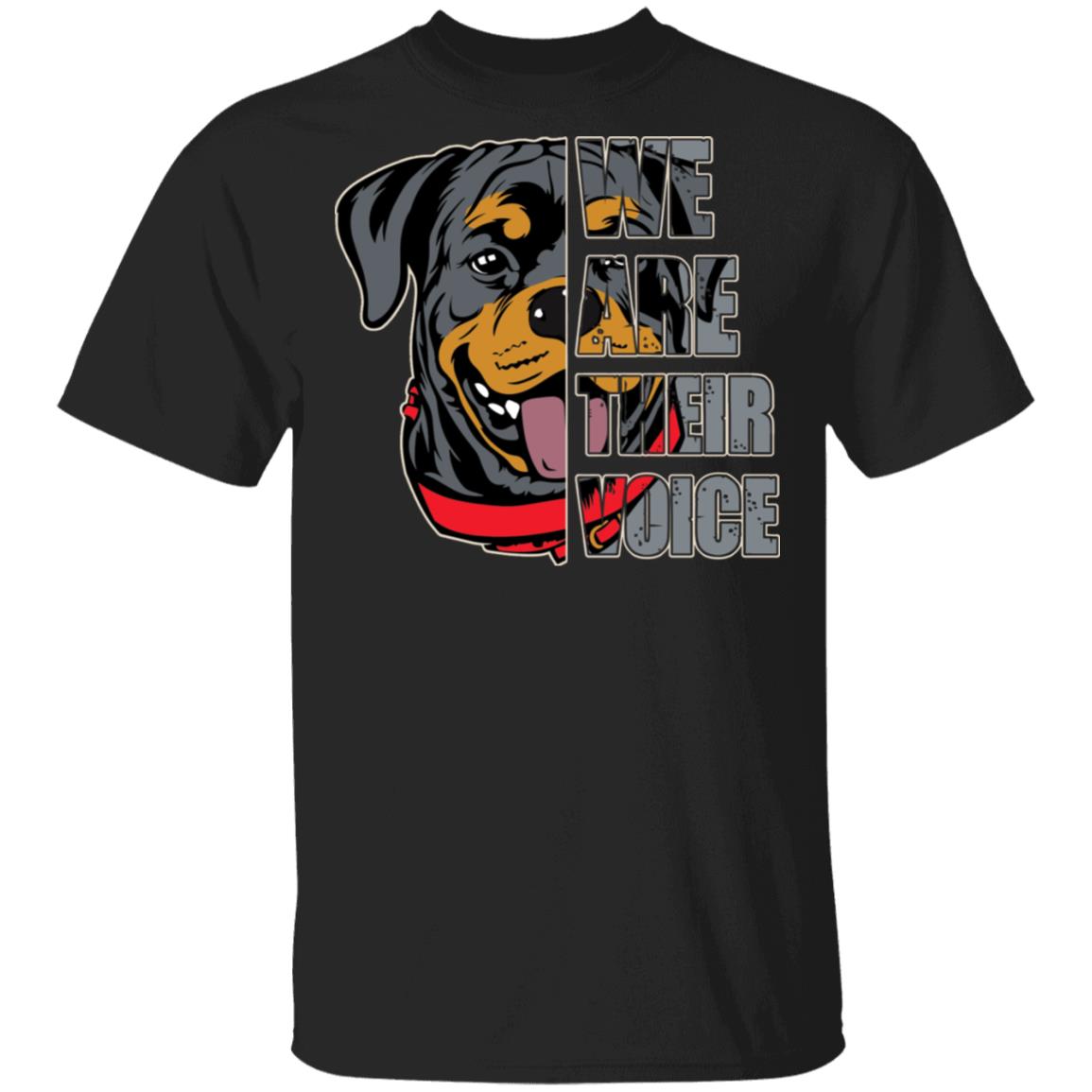 We Are Their Voice Rottweiler T-Shirt - Rottweiler Dog Lover Gifts, Black, Unisex T-Shirt