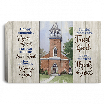 Happy Moments Praise God Trust God Every Moment Framed Canvas - Unframed Poster - Believe In God Wall Art, White, 0.75'' Framed Canvas