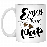 Enjoy Your Poop Ceramic Coffee Mug - Beer Stein - Water Bottle - Color Changing Mug, White, 11 oz. White Mug