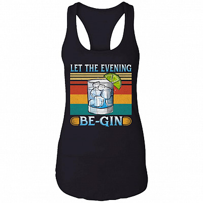 Let The Evening Be-Gin Vintage Retro Gin Lover Cotton Tank Top Tee - Ladies Racerback Tank, Black, Ladies Racerback Tank