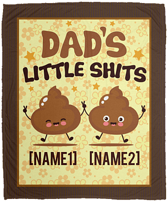 Personalized Dad's Little Shits With 2 Kids Fleece Blanket - Premium Sherpa Blanket - Woven Blanket, White, Cozy Plush Fleece Blanket - 50x60