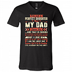 I'm Not A Perfect Daughter But My Dad Loves Me And That Is Enough T-Shirt - V-Neck Tee, Black, V-Neck T-Shirt