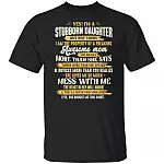 I'm A Stubborn Daughter But Not Yours I Am The Property Of a Freaking Awesome Mom T-Shirt, Black, Unisex T-Shirt