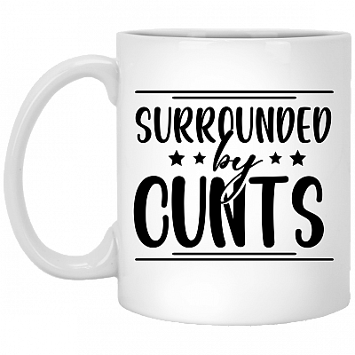 Surrounded By Cunts Ceramic Coffee Mug - Travel Mug - Color Changing Mug - Sarcasm Coffee Mug, White, 11 oz. White Mug