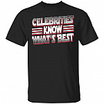 Celebrities Know What's Best T-Shirt, Black, Unisex T-Shirt