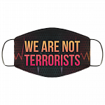 We Are Not Terrorists Black Lives Matter Face Mask, Black, Cloth Face Mask