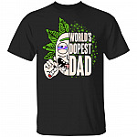 Worlds Dopest Dad T-Shirt - Funny Cannabis Dad Shirt, Black, Unisex T-Shirt Worlds Dopest Dad T-Shirt - Funny Cannabis Dad Shirt, Black, Unisex T-Shirt