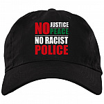 No Justice No Peace No Racist Police Twill Cap - High-Profile Snapback Hat, Black, Brushed Twill Dad Cap