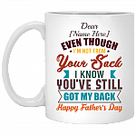 Personalized Even Though I'm Not from Your Sack I Know You're Still Got My Back Happy Father's Day Coffee Mug - Beer Stein, White, 11 oz. White Mug