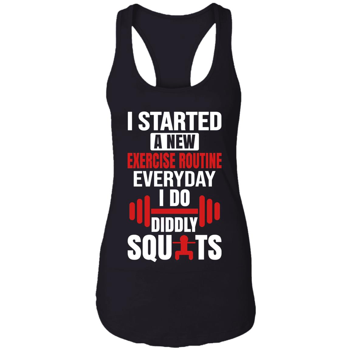 I Started A New Exercise Routine Everyday I Do Diddly Squats Cotton Tank Top Tee - Ladies Racerback Tank, Black, Ladies Racerback Tank I Started A New Exercise Routine Everyday I Do Diddly Squats Cotton Tank Top Tee - Ladies Racerback Tank, Black, Ladies Racerback Tank