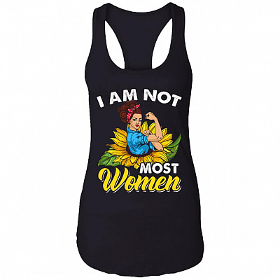 I Am Not Most Women Cotton Tank Top - Strong Girl Power Ladies Racerback Tank, Black, Ladies Racerback Tank