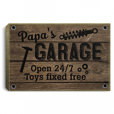 Papa's Garage Open 24 7 Toys Fixed Free - Funny Papa Gift Framed Canvas - Unframed Poster - Home Decor Wall Art, White, 0.75'' Framed Canvas
