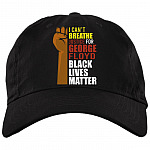 I Can't Breathe Justice For George Floyd Black Lives Matter Twill Cap - High-Profile Snapback Hat, Black, Brushed Twill Dad Cap