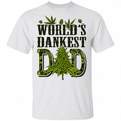 World's Dankest Dad BW T-Shirt - Funny Dad Cannabis Shirt, White, Unisex T-Shirt