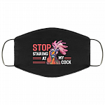 Stop Staring At My Cock Washable Reusable Custom – Printed Cloth Face Mask Cover, Black, Cloth Face Mask