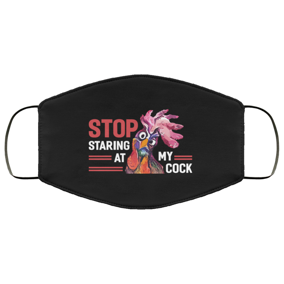 Stop Staring At My Cock Washable Reusable Custom – Printed Cloth Face Mask Cover, Black, Cloth Face Mask